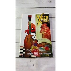 X-Men Legacy: Invasive Exotics Spurrier 2013 First Printing Marvel Now TPB